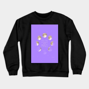 Our Phases Crewneck Sweatshirt